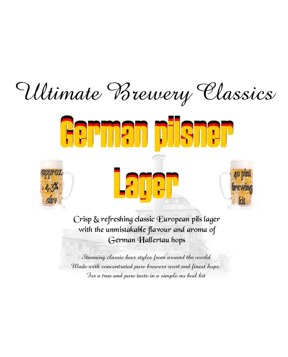 Ultimate Brewery Classics German Pilsner Beer Kit 1 Ultimate Brewery Classics German Pilsner Beer Kit